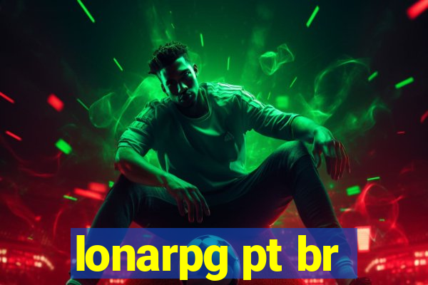 lonarpg pt br